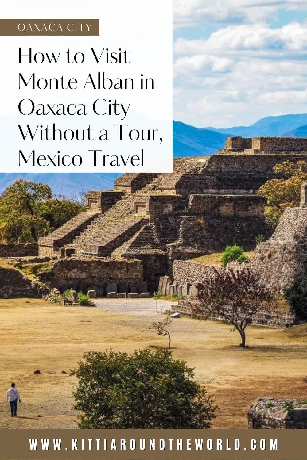 How to Get to Monte Alban from Oaxaca City Without a Tour, Oaxaca ...